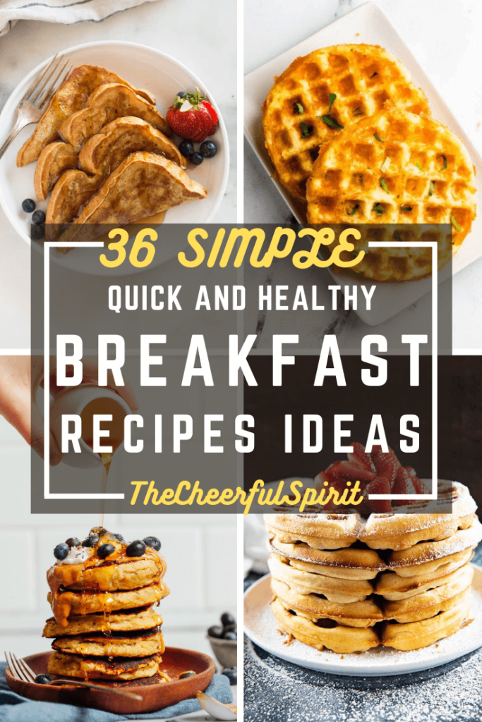 36 Healthy Breakfast Recipes You Must